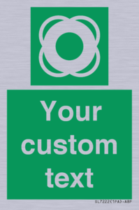 Custom sign safe condition Lifebuoy